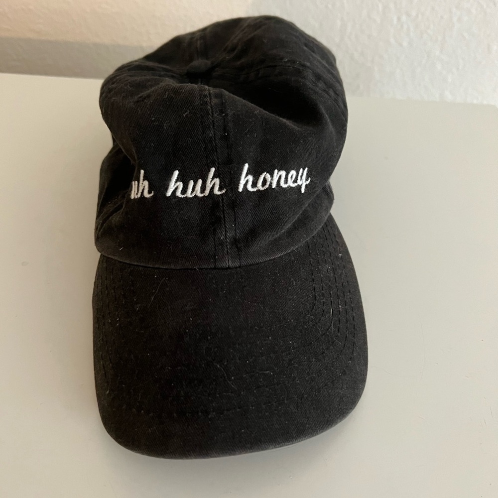 Uh huh hunny cap